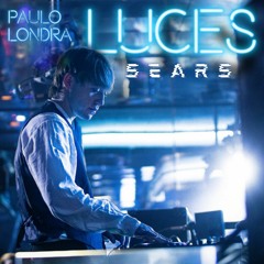 Luces Remix - Paulo Londra X SEARS