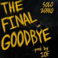 The Final Goodbye (prod. by IOF)