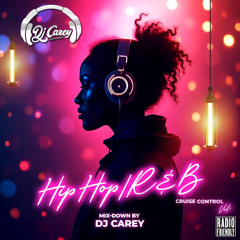 DJ Carey R&B Hip Hop Cruise Control Vol 1