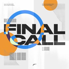 Sem Thomasson - Final Call (Sinner & James Extended Remix) [Axtone]