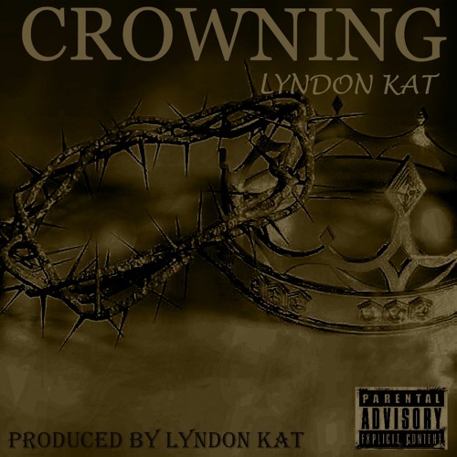 Lyndon Kat-Crowning[prod.by.Lyndon Kat].mp3