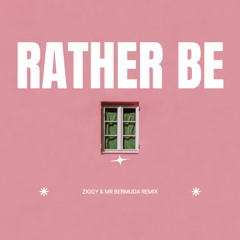 Clean Bandit ft. Jess Glynne - Rather Be (ZIGGY & Mr Bermuda Remix)