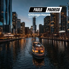 Chicago House and other by Paulo Pacheto