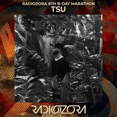 TSU | RadiOzora 8th B-Day Live Stream Marathon | 05/11/2021