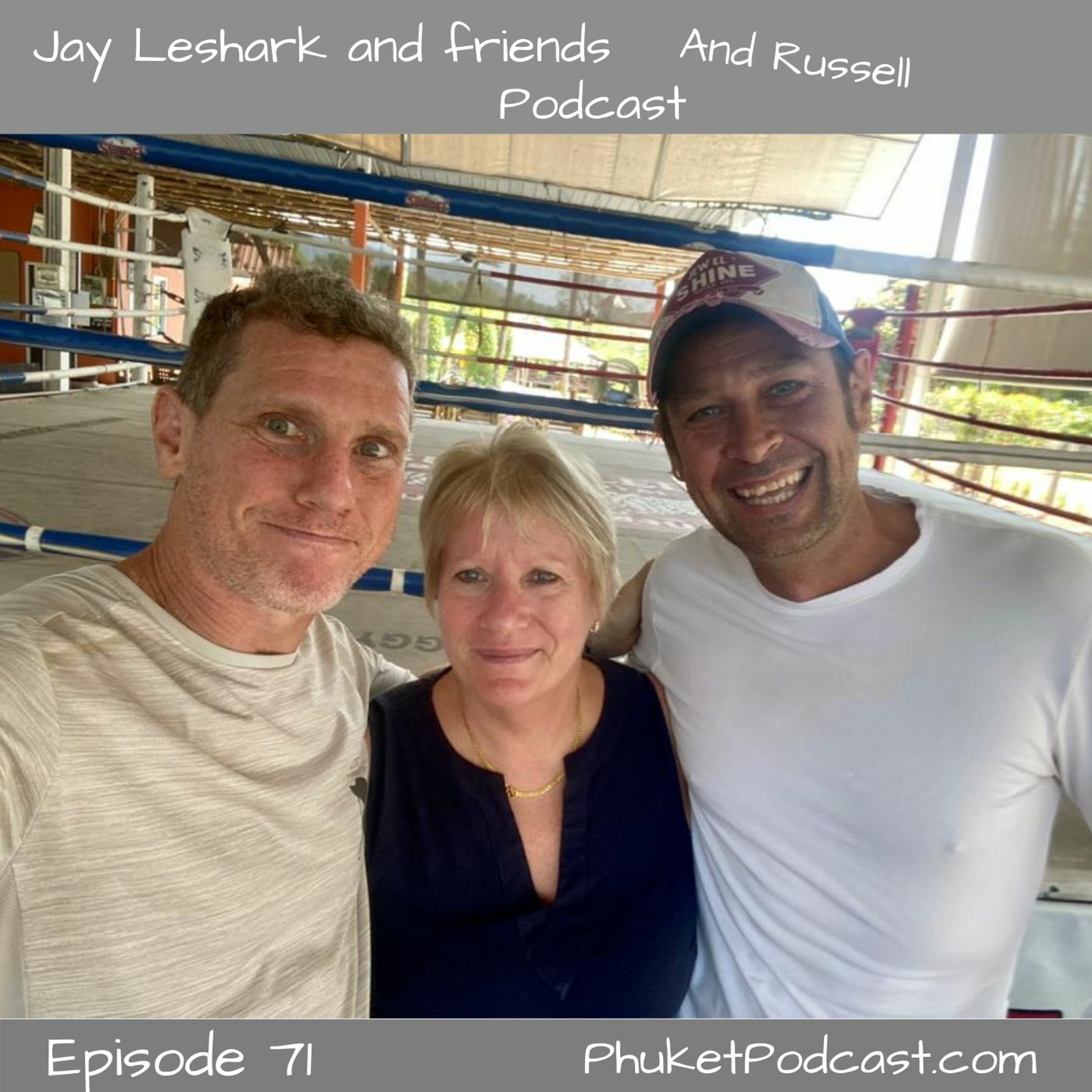 Jay leshark and friends, and Russell Podcast