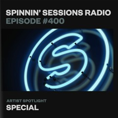 Spinnin’ Sessions 400 - Special