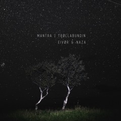 Mantra vs Trøllabundin -  Eivør & Naza (Alexey Kuzmin mashup)