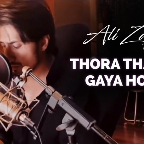 Ali Zafar- Thak Sa Gaya Hune