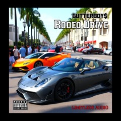 GutterBoy$ - Rodeo Drive [Prod. Jdmakesbeats]
