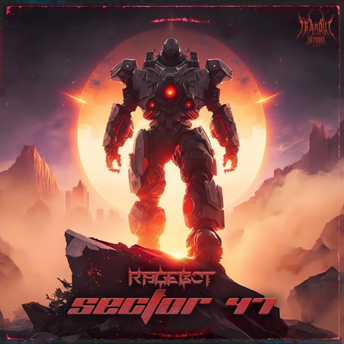 Rage-Bot - Sector 47