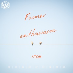 Former Enthusiasm (Original Mix)