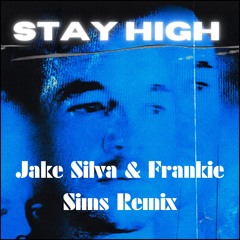 Stay High - Diplo, Huge, Julia Church (Jake Silva & Frankie Sims Remix)