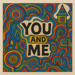 You and me