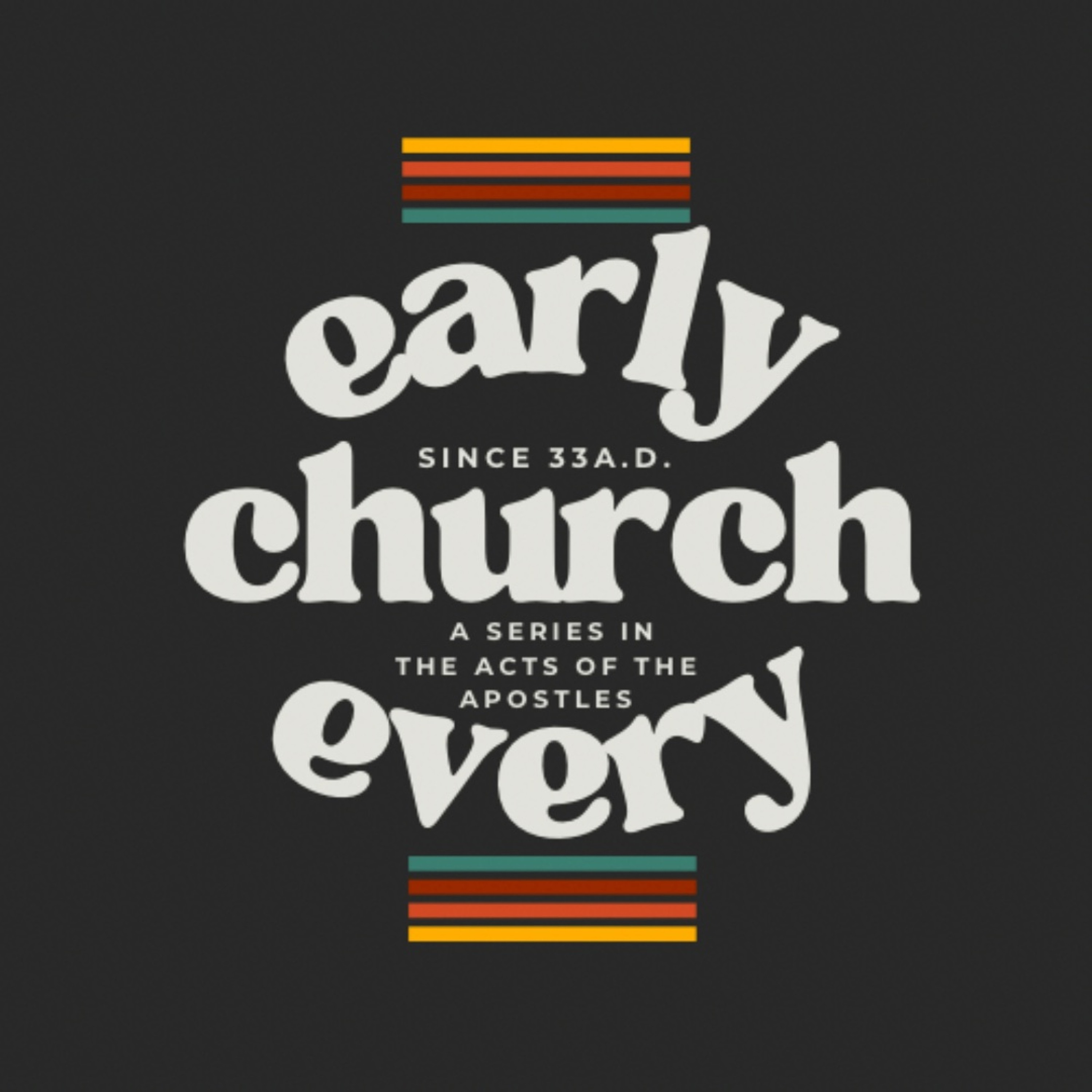 Early Church Every Church Week 7 episode artwork