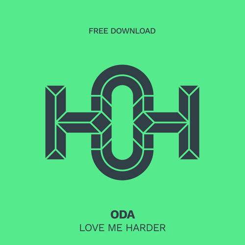 HLS306 Oda - Love Me Harder (Original Mix)
