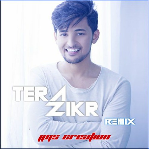 Tera Zikr - Darshan Raval | Remixed | JPJS CREATION
