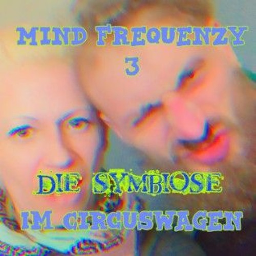 Im Circuswagen... Die Symbiose