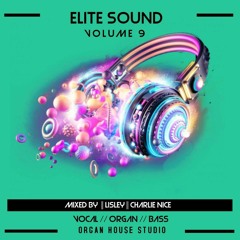ELITE SOUND VOLUME 9 ( MIXED BY LISLEY & CHARLIE NICE ) (FD)