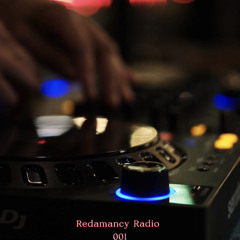 Redamancy Radio 001