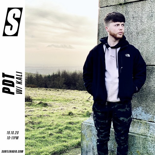 PDT w/ Kali - Subtle - 19/10/2020