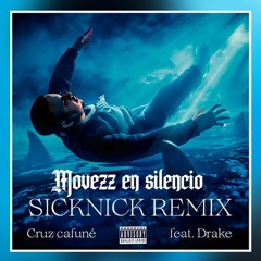 Movezz en silencio SICKNICK REMIX