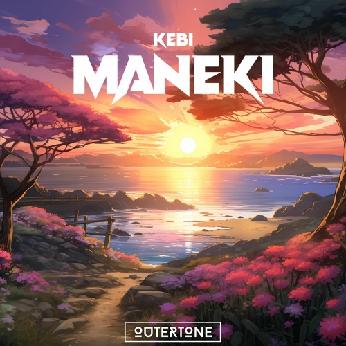 Kebi - Maneki [Outertone Release]