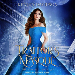 [View] KINDLE 📜 Traitor's Masque: Andari Chronicles, Book 1 by  Kenley Davidson,Esth