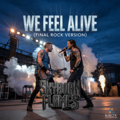 We Feel Alive (Final Rock Version)