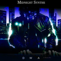 Midnight Synths - Collab w/ Kenna-Rae