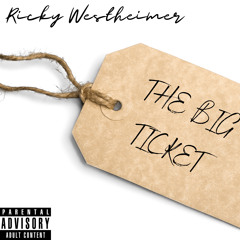 THE BIG TICKET  (prod. Loaded x Saint x Dr. Gary4k)