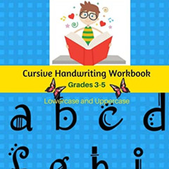 [Download] KINDLE ✏️ Cursive Handwriting Workbook Grades 3-5 Lowercase and Uppercase