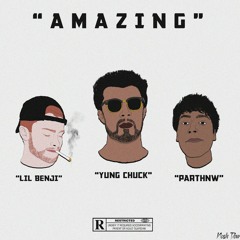 AMAZING (feat. Lil Benji & PARTHNW)
