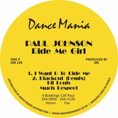 Paul Johnson - I Want You To Ride Me