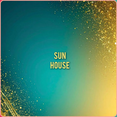 Sun house