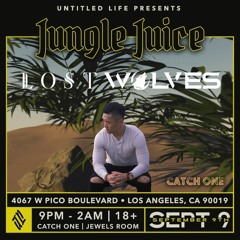 Lost Wolves @ Catch One [UNTLD Presents: Jungle Juice (09/09/2021)]