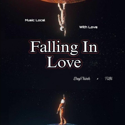 Falling In Love - DuyThinh × TiBi