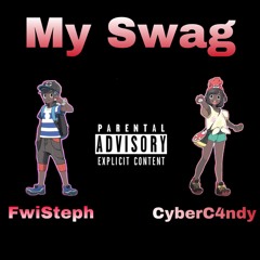 My Swag ft. CyberC4ndy