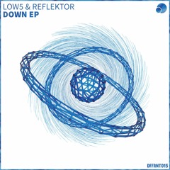 Low5 & Reflektor - Down (Waeys Remix) [Premiere]