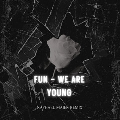 Fun.: We Are Young (Raphael Maier Remix)