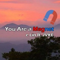e Lin ft. JVKE - you are a magnet (ai)