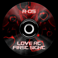 A-05: Love At First Sight (FREE DOWNLOAD)