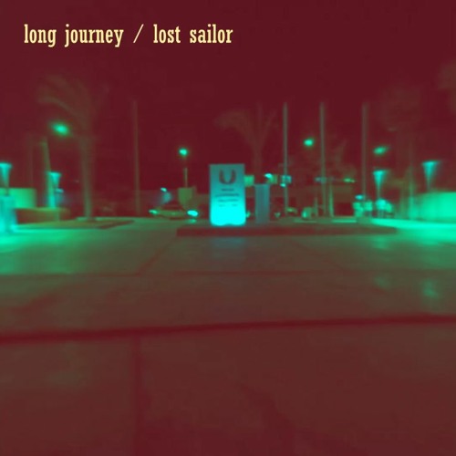 Long Journey / Lost Sailor