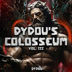 Dydou's Colosseum Vol. III: The Lone Warrior