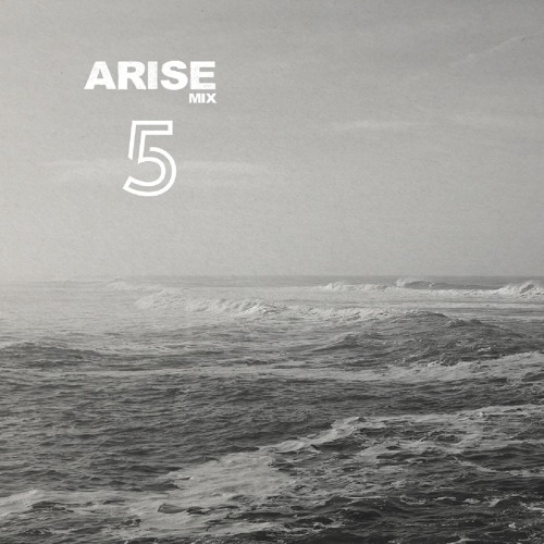 Arise Mix 5 (Melodic/Deep House) | ORIGINAL TRACKS | Part 1