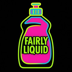 Fairly Liquid