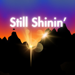 Still Shinin'