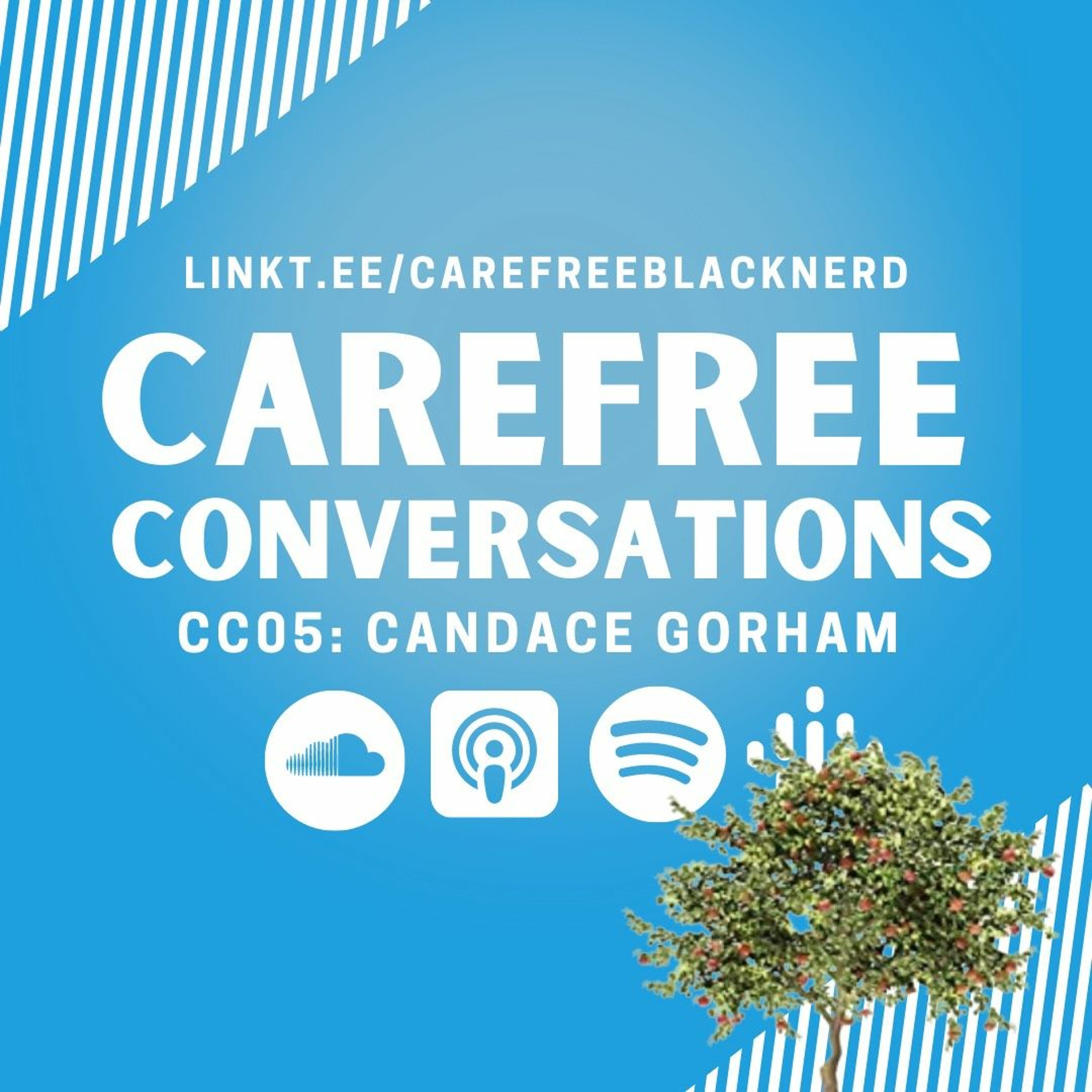 Carefree Conversations | CC 05: Candace Gorham | On Death, Dying, and Disbelief episode artwork