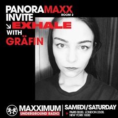 MAXXIMUM RADIO X EXHALE: The Residency w/ Gräfin