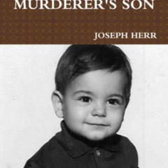 [Download] EPUB 📦 The Murderer's Son by  Joseph Herr [EPUB KINDLE PDF EBOOK]