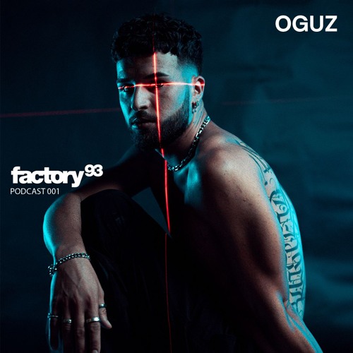 Factory 93 Podcast 001: OGUZ – Escape Halloween 2024 Exclusive Mix
